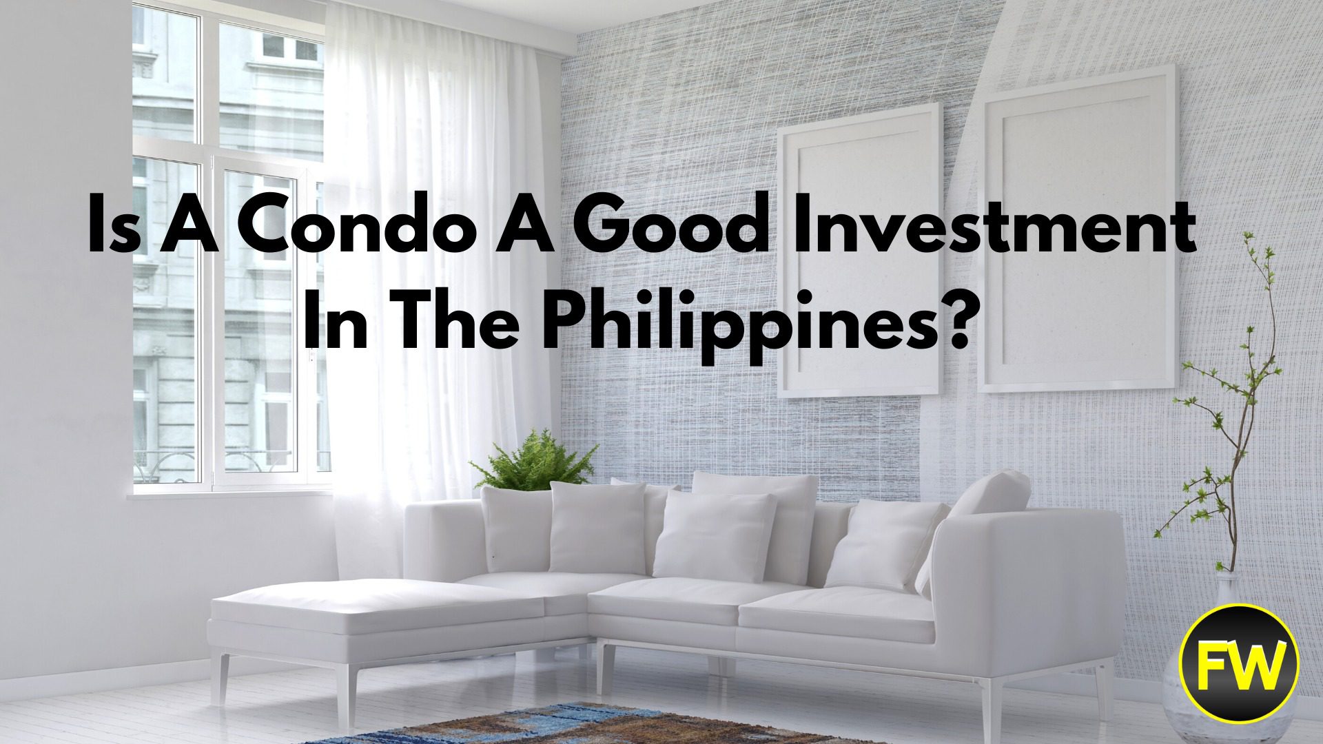 Is A Condo A Good Investment In The Philippines