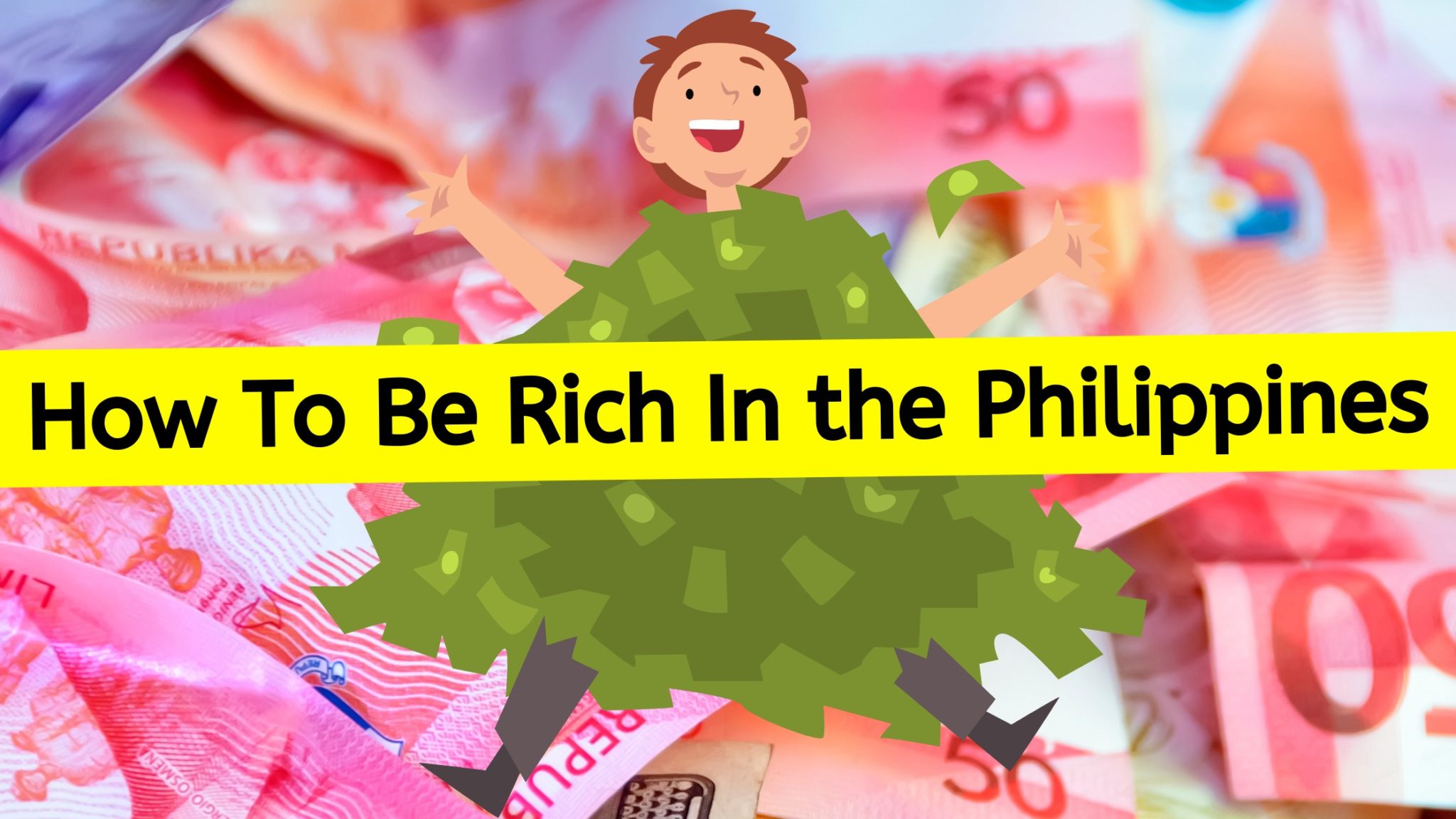 how to be rich in philippines